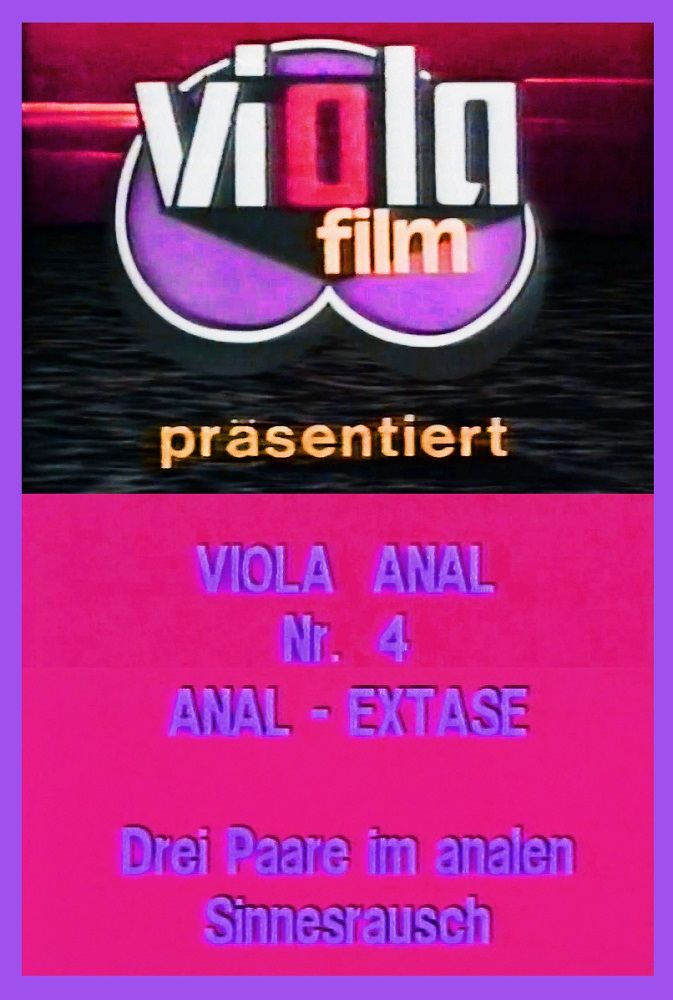 Viola Anal Nr. 4 / Anal - Extase  / Анальный Экстаз  Angi Balleti,Jenna Wells,Effie Buster,Nobert Walter,Armin Beck,Rudolf Rogers,Joey Murphy