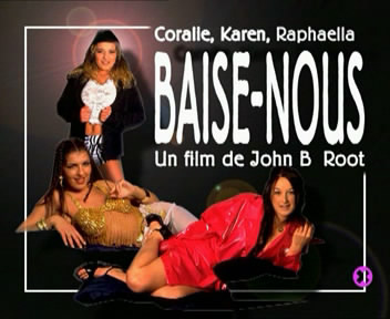 Baise-Nous  / Трахни нас!   Olivia del Rio, Karen Lancaume и Raffaëla Anderson в сборнике лучших сцен режиссёра «Одной ночи в борделе»!